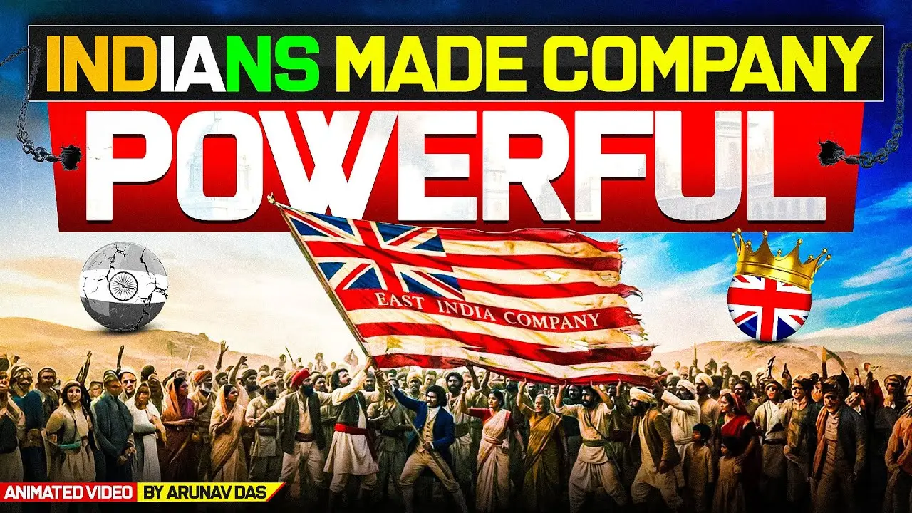 Thumbnail: "Indians made company powerful" over a crowd, ships and the East India Company flag.