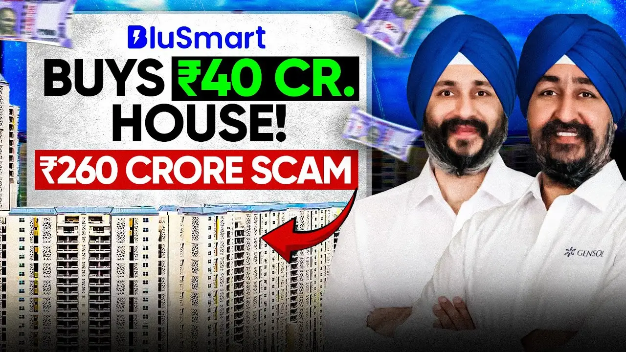Thumbnail: two men in blue turbans beside the headline "BluSmart buys 40 crore house, 260 crore scam" over a tower block.