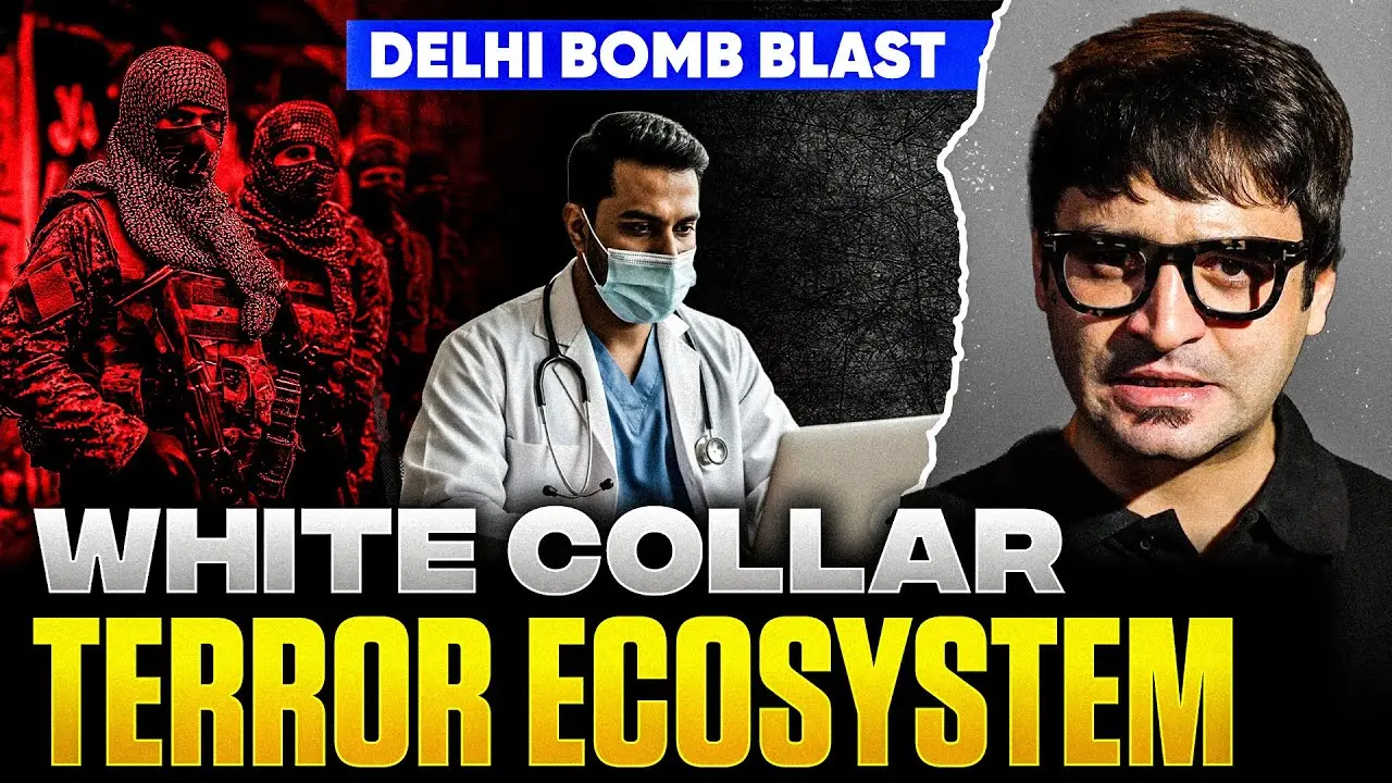 Thumbnail: "Delhi bomb blast, white collar terror ecosystem" with the presenter beside masked men and a doctor.